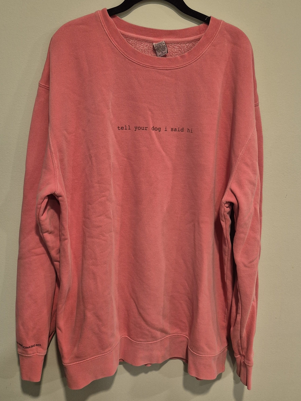 Pink Womens Crewneck Sweater - Tell Your Dog I Said Hi